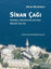 Sinan Çağı: Osmanlı İmparatorluğu'nda Mimari Kültür